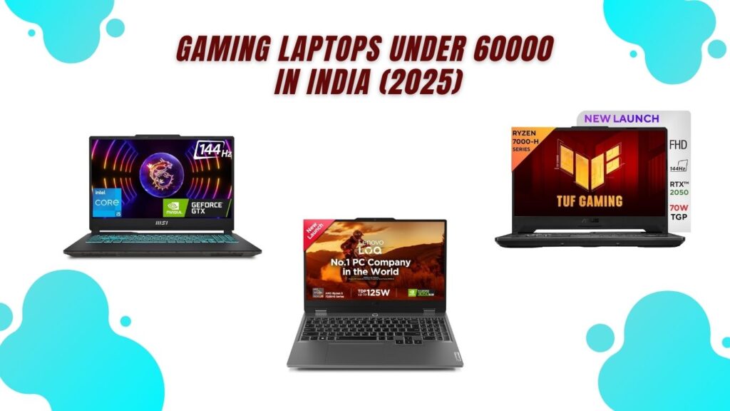 Best Budget Gaming Laptops Under 60000 in India (2025)