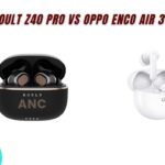 Boult Z40 Pro vs Oppo Enco Air 3 Pro – Best Bass TWS Earbuds Under 5000 in 2025
